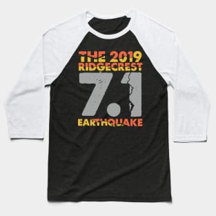 I Survived the Ridgecrest, California Earthquake Baseball T-Shirt